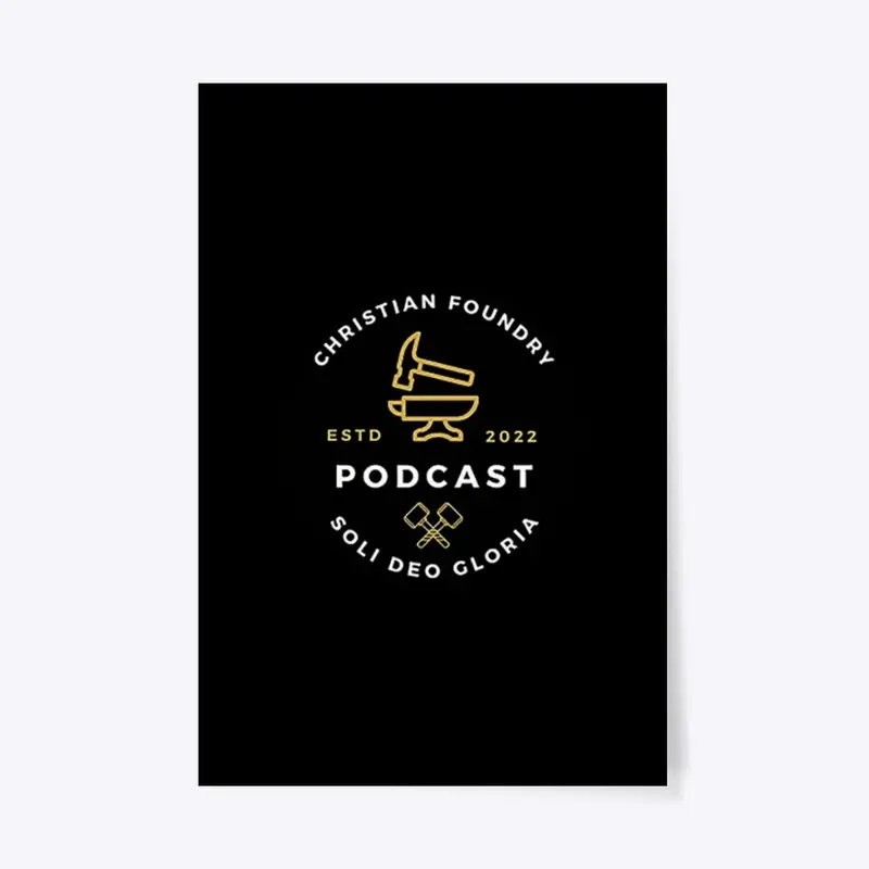 The Chrsistian Foundry Podcast